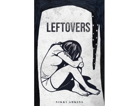 Livro Leftovers de Nikki Adkins (Inglês)