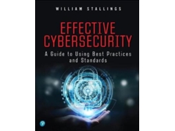 Livro Effective Cybersecurity A Guide to Using Best Practices and Standards de William Stallings (Inglês)