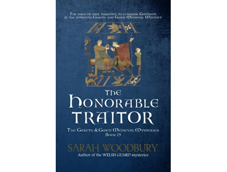 Livro The Honorable Traitor De Sarah Woodbury (inglês)