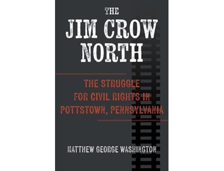 Livro The Jim Crow North de Matthew George Washington (Inglês)