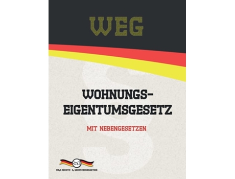 Livro Weg - Wohnungseigentumsgesetz Mit Nebengesetzen De Deutsche Gesetze E Aktuelle Gesetze (alemão)