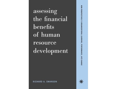 Livro Assessing the Financial Benefits of Human Resource Development de Richard A. Swanson ( Inglês )
