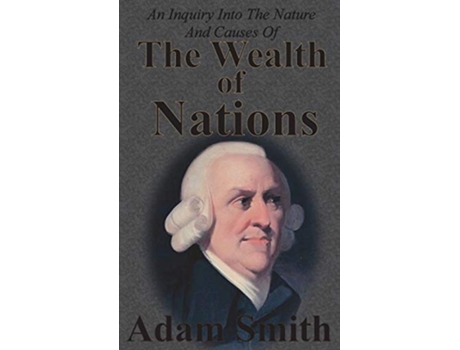 Livro Inquiry Into The Nature And Causes Of The Wealth Of Nations de Adam Smith (Inglês - Capa Dura)