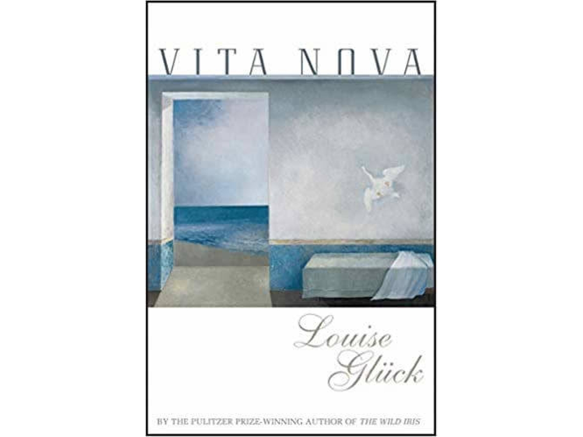 Livro Vita Nova de Louise Gluck (Inglês)