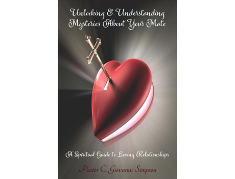 Livro Unlocking Amp Understanding Mysteries About Your Mate De C Giovanni Simpson (inglês)