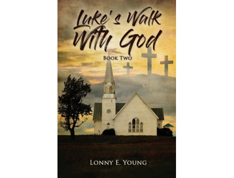 Livro Lukes Walk With God De Lonny Young (inglês)