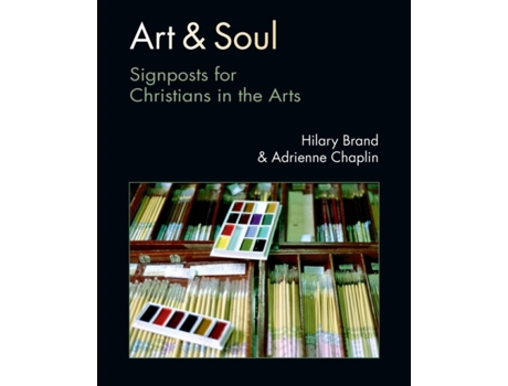 Livro Art and Soul de Hilary H Brandt (Inglês)