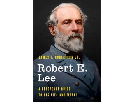 Livro robert e. lee de robertson, james i., jr. (inglês)