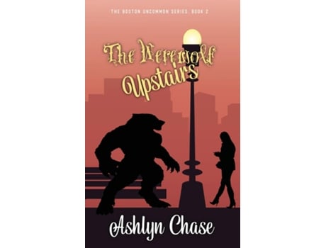 Livro The Werewolf Upstairs de Ashlyn Chase (Inglês)