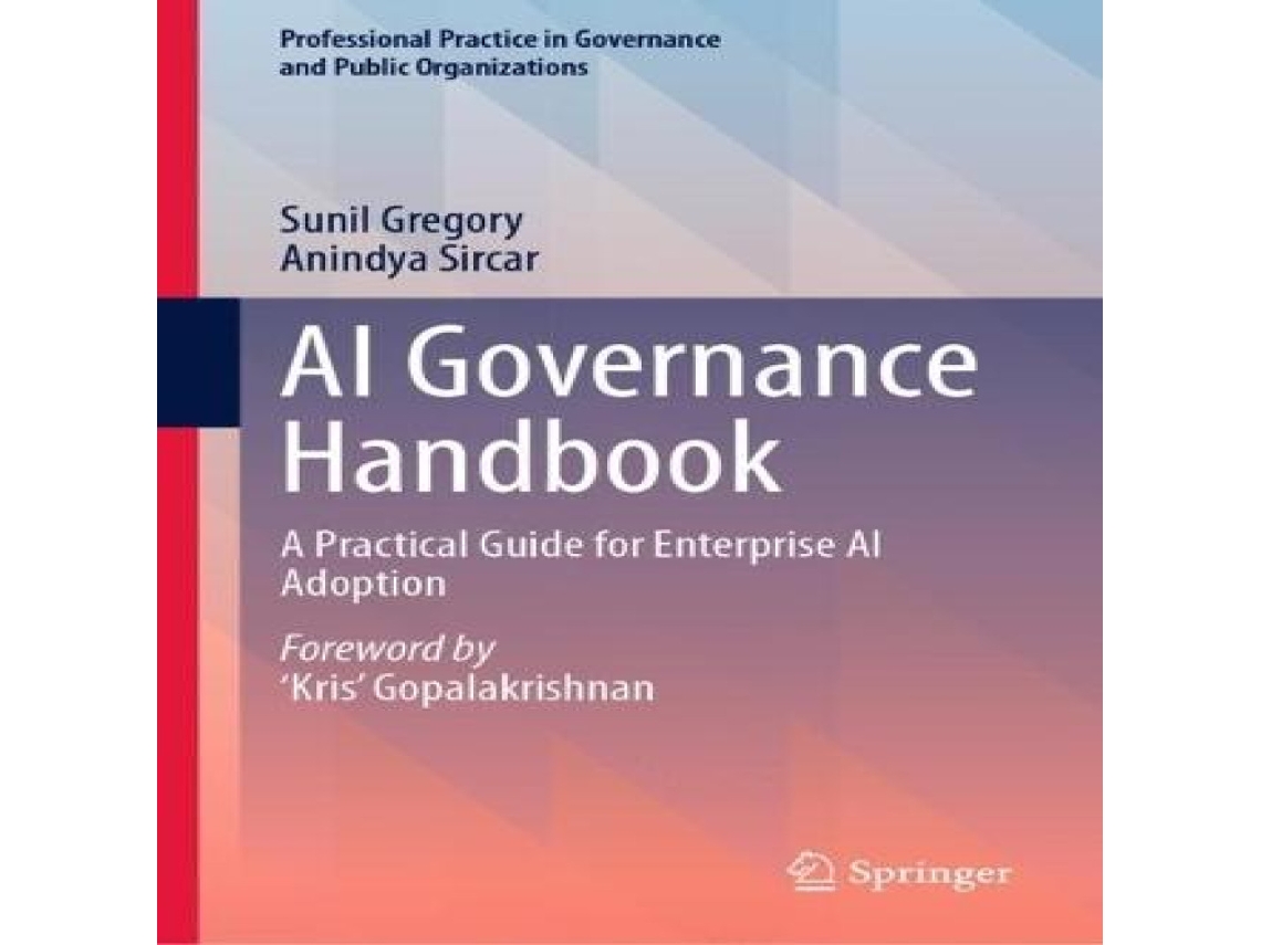 Livro AI Governance Handbook A Practical Guide for Enterprise AI Adoption de Sunil Gregory (Inglês)