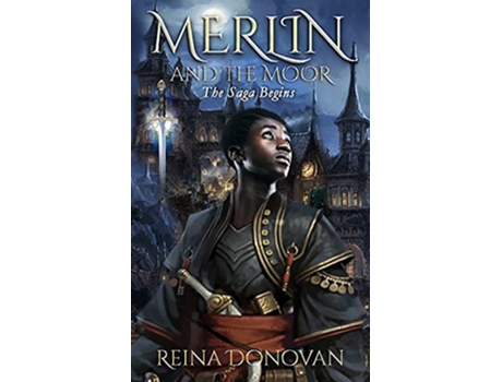 Livro Merlin and the Moor The Saga Begins Merlin and the Moor Trilogy de Reina Donovan (Inglês)