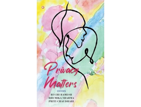 Livro Privacy Matters de Dr Ruchi Ramesh, Dr Bhumika Sharma et al. (Inglês - Capa Dura)