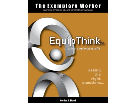 Livro The Exemplary Worker Equipthink De Gordon D Shand (inglês)