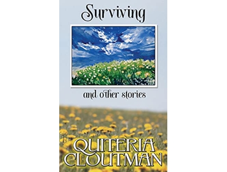 Livro Surviving and other stories de Quiteria Cloutman (Inglês)