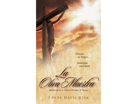 Livro La Obra Maestra De Sandy Davis Kirk (espanhol)