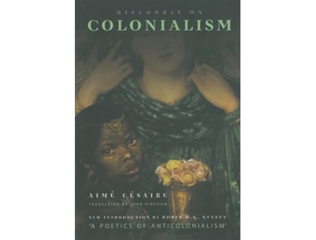 Livro Discourse On Colonialism De Aimé Césaire (inglês - Capa Dura)