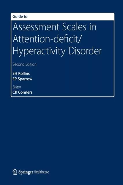 Livro Guide To Assessment Scales In Attention-deficit/hyperactivity Disorder De Scott H Kollins (inglês)