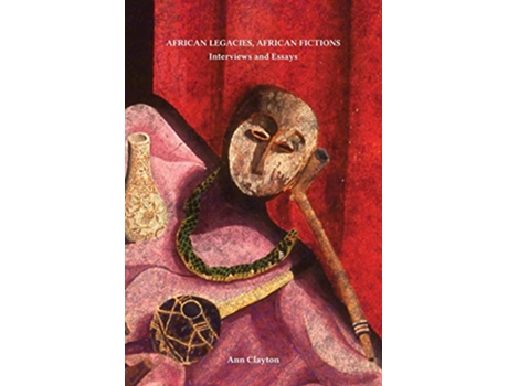 Livro African Legacies African Fictions de Ann Clayton (Inglês)
