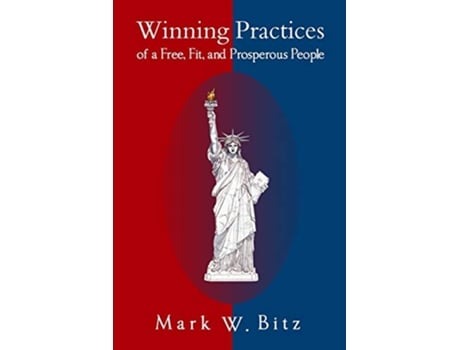 Livro Winning Practices of a Free Fit and Prosperous People Flourish Books de Mark W Bitz (Inglês)
