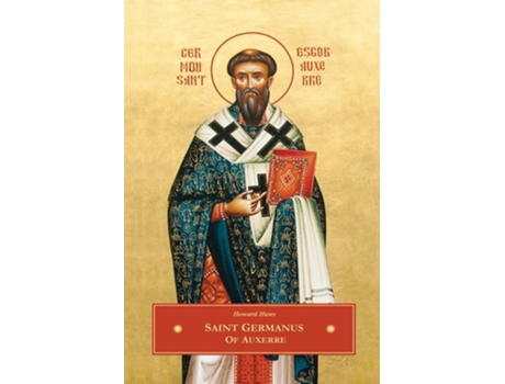 Livro St. Germanus Of Auxerre De Howard Huws (inglês)
