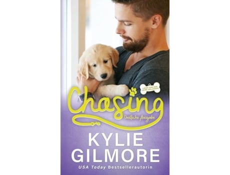 Livro Chasing - Deutsche Ausgabe De Kylie Gilmore (inglês)