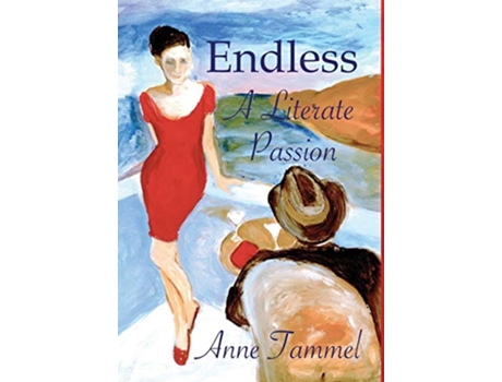Livro Endless A Literate Passion de Anne Tammel (Inglês)
