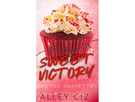 Livro Sweet Victory Discreet Special Edition De Alley Ciz (inglês - Capa Dura)