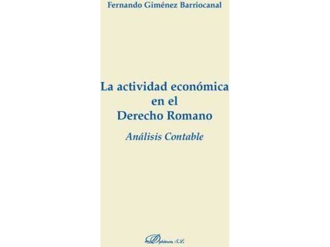 Livro La Actividad Economica En El Derecho Romano/ Economic Activity In Roman Law de Giménez Barriocanal (Espanhol)