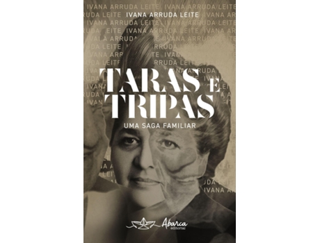 Livro Taras E Tripas Uma Saga Familiar de IVANA ARRUDA LEITE (Português)