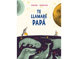 Livro Te Llamaré Papá de Can Ran (Espanhol)