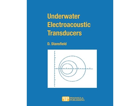 Livro Underwater Electroacoustic Transducers A Handbook For Users and Designers de Dennis Stansfield Dennis Stansfield (Inglês)