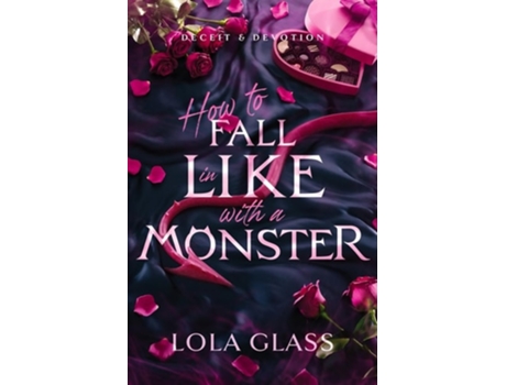 Livro How to Fall in Like with a Monster de Lola Glass (Inglês)