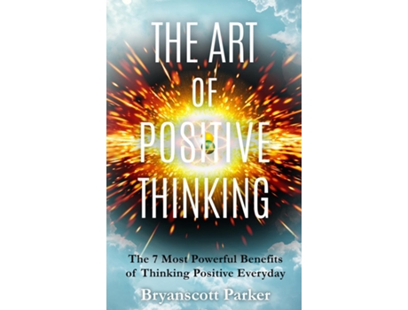 Livro The Art of Positive Thinking de Bryanscott Parker (Inglês)
