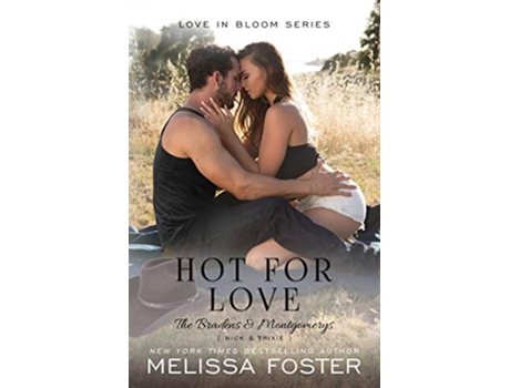 Livro Hot for Love Nick Braden The Bradens Montgomerys Pleasant Hill Oak Falls de Melissa Foster (Inglês)