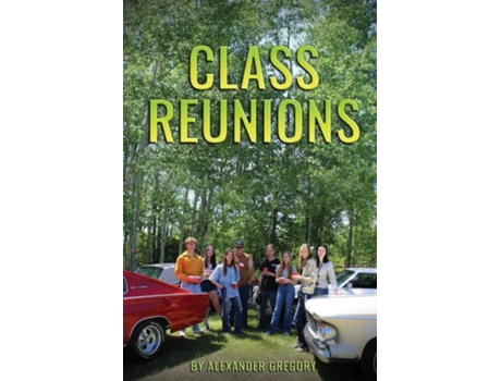 Livro Class Reunions de Alexander Gregory (Inglês)