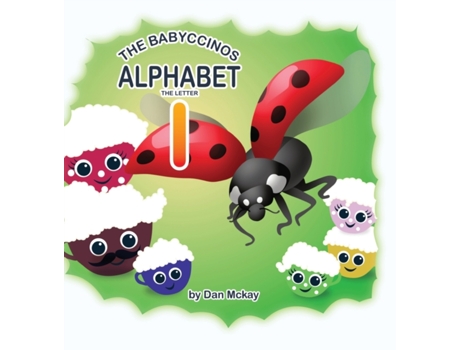 Livro The Babyccinos Alphabet The Letter I Dan McKay (Inglês)