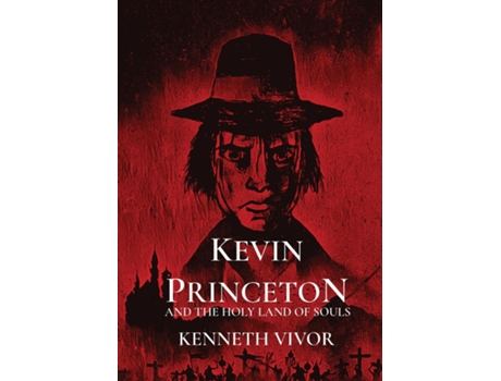 Livro Kevin Princeton And The Holy Land Of Souls De Vivor, Kenneth Et Al. (inglês)