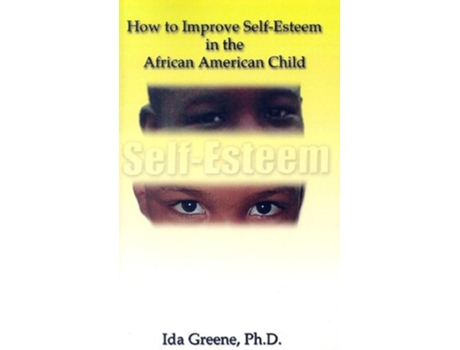 Livro How to Improve SelfEsteem in the African American Child de Ida Greene (Inglês)