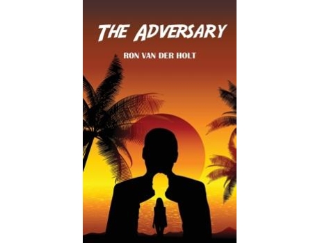 Livro The Adversary De Ron Van Der Holt (inglês)