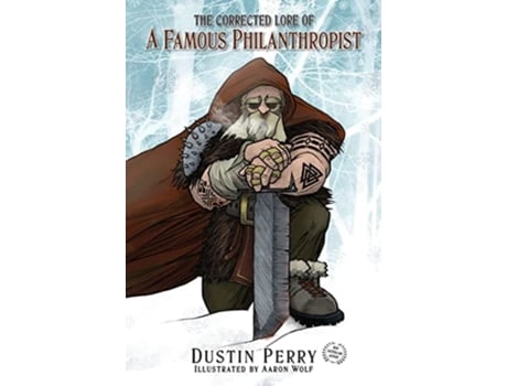 Livro The Corrected Lore Of A Famous Philanthropist De Dustin Perry (inglês)