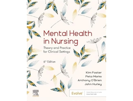 Livro Mental Health in Nursing de Kim Foster Rn Dipappsc Bn Ma Phd Cf Facmhn, Peta Marks Rn Cmhn Bn Mph Mcft Facmhnrn et al. (Inglês)
