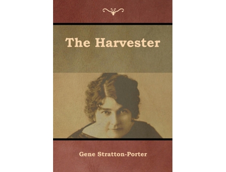 Livro The Harvester De Gene Stratton-porter (inglês)