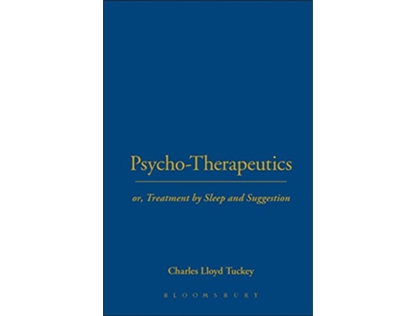 Livro PsychoTherapeutics 1889 History of Psychology de Charles Lloyd Tuckey (Inglês)