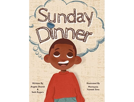 Livro Sunday Dinner de Angela Shanté Seth Rogers (Inglês)
