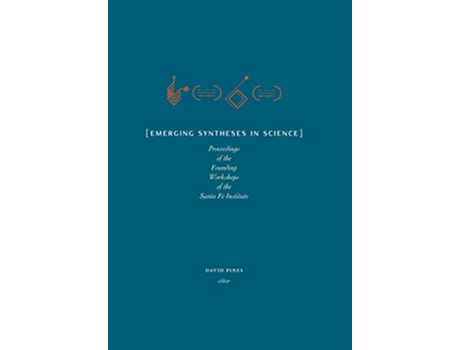 Livro Emerging Syntheses in Science Proceedings from the Founding Workshops of the Santa Fe Institute Archive de David Pines (Inglês - Capa Dura)