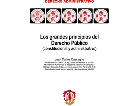Livro Grandes Principios De Derecho Público (Constitucional Y Administrativo) de Juan Carlos Cassagne (Espanhol)