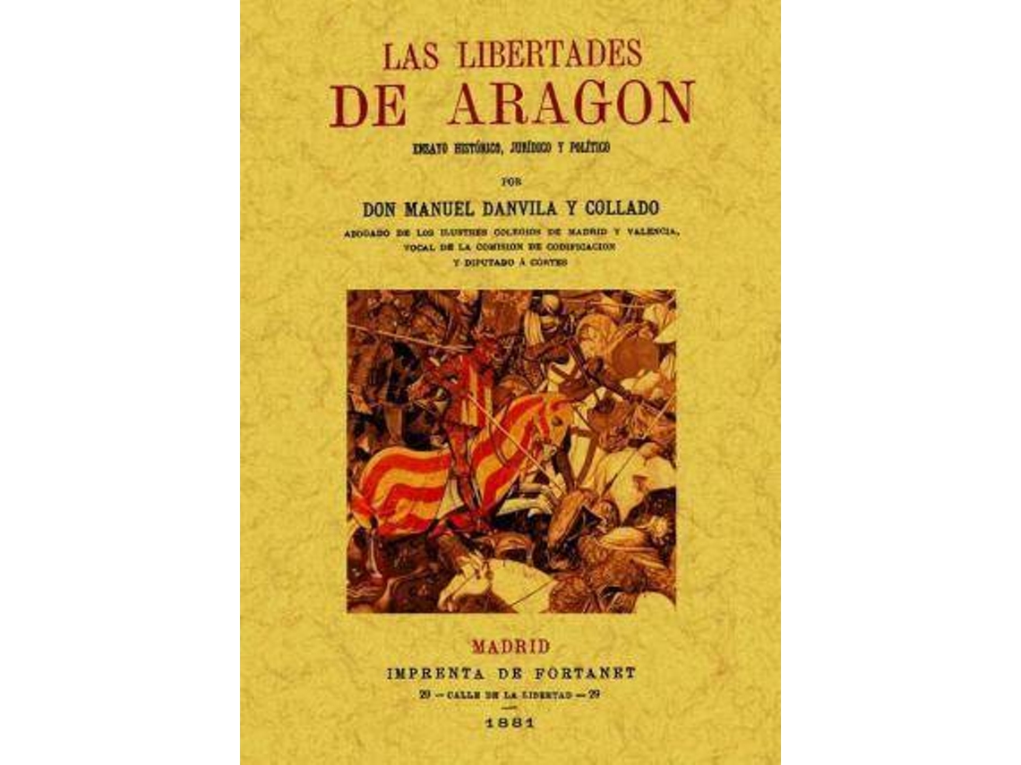 Livro Las Libertades De Aragã³N de Manuel Danvila Y Collado (Espanhol)