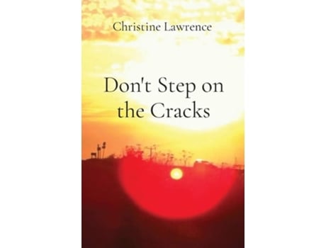 Livro Dont Step On The Cracks De Christine Lawrence (inglês)