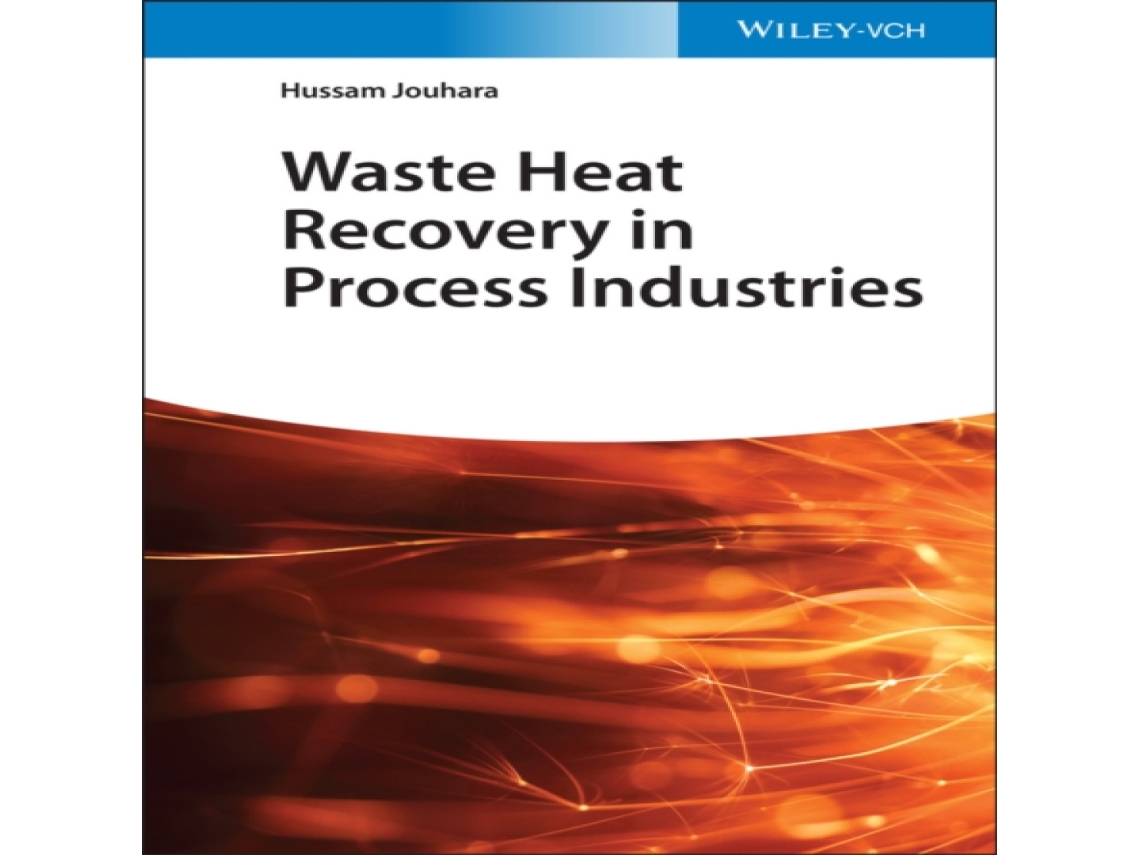 Livro Waste Heat Recovery in Process Industries de Hussam Jouhara (Inglês)