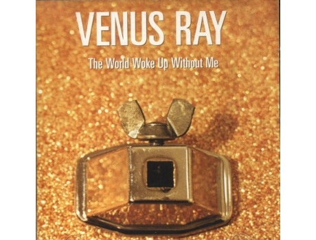 Venus Ray - The World Woke Up Without Me Cd 2003